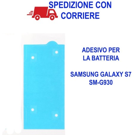 Biadesivo Adesivo BATTERIA Samsung GALAXY S7 G930 Colla Originale